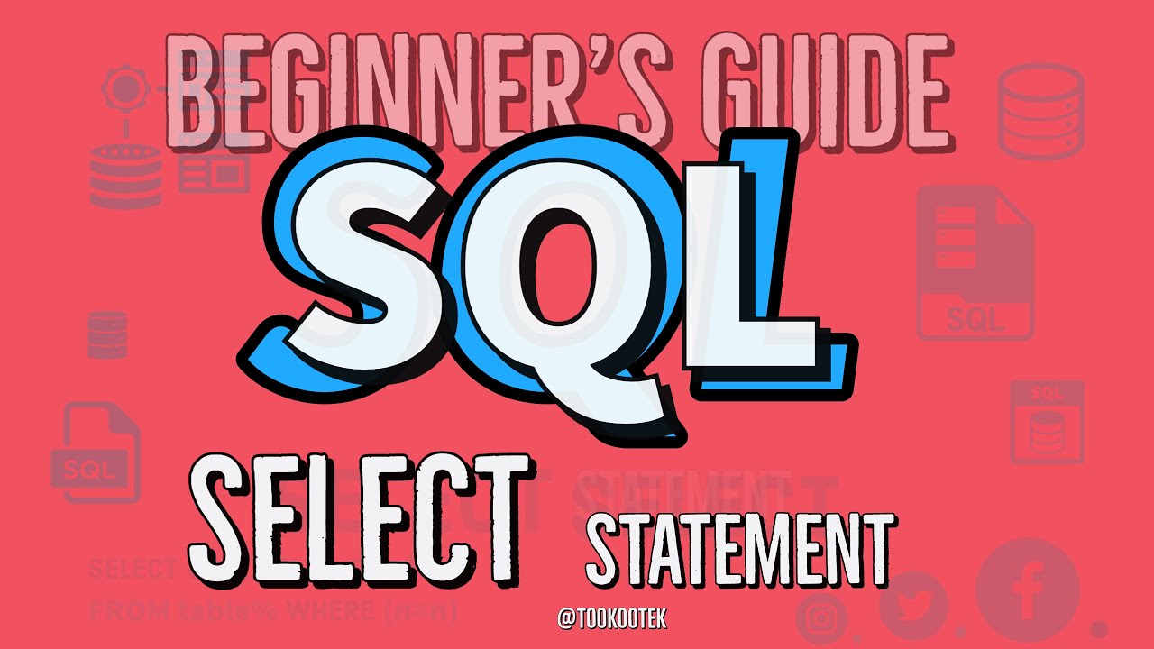 SQL Tutorial | SQL SELECT Statement For Beginners