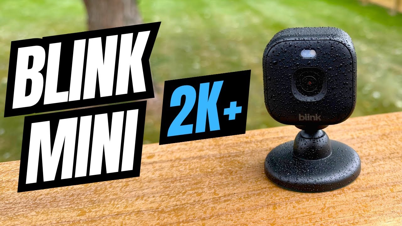 Я протестировал Blink Mini 2K+, так что вам не придется этого делать!