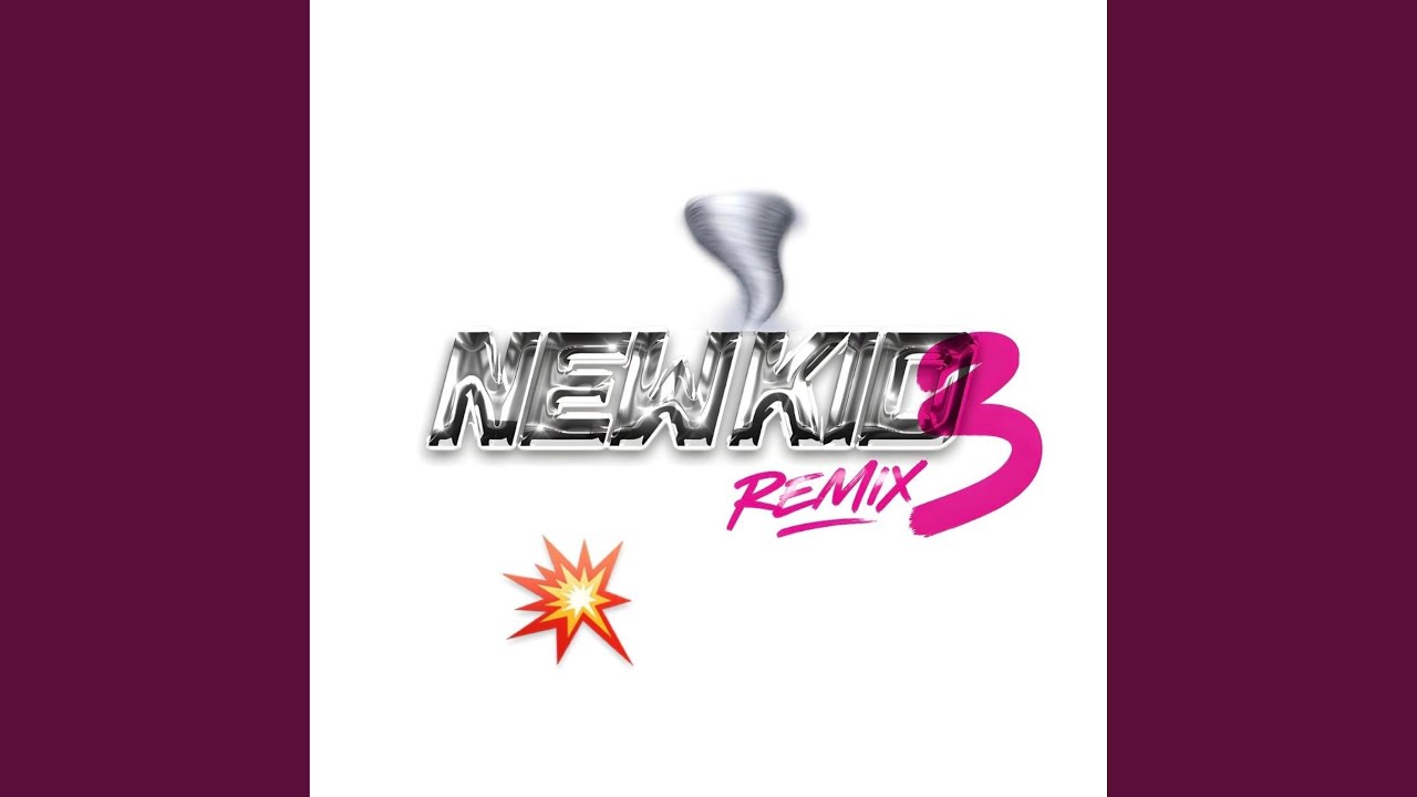 NEWKID3 (REMIX)