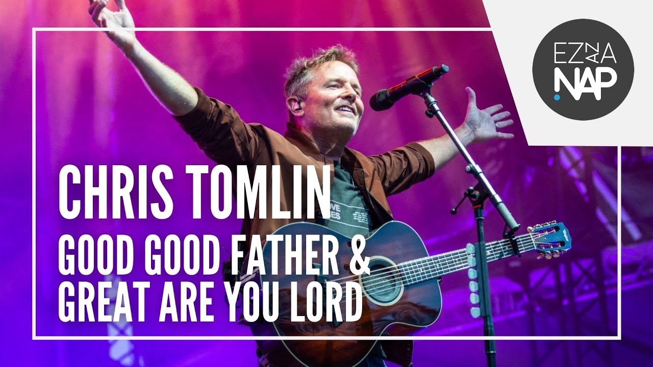 Chris Tomlin - Good Good Father & Great Are You Lord // Ez az a nap! Stadion 2024 Miskolc