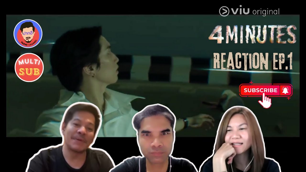 [Multi Sub] Reaction 4MINUTES EP 1 | Pakhe Channel