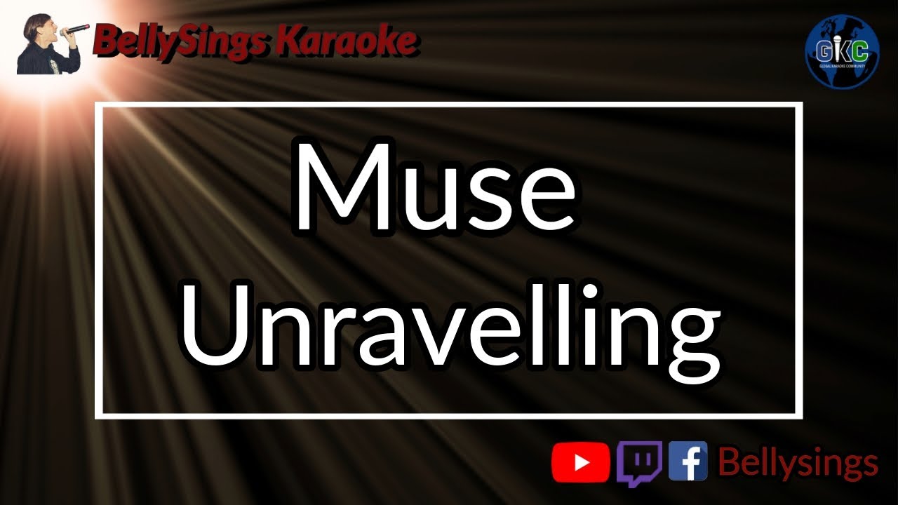 Muse - Unravelling (Karaoke)