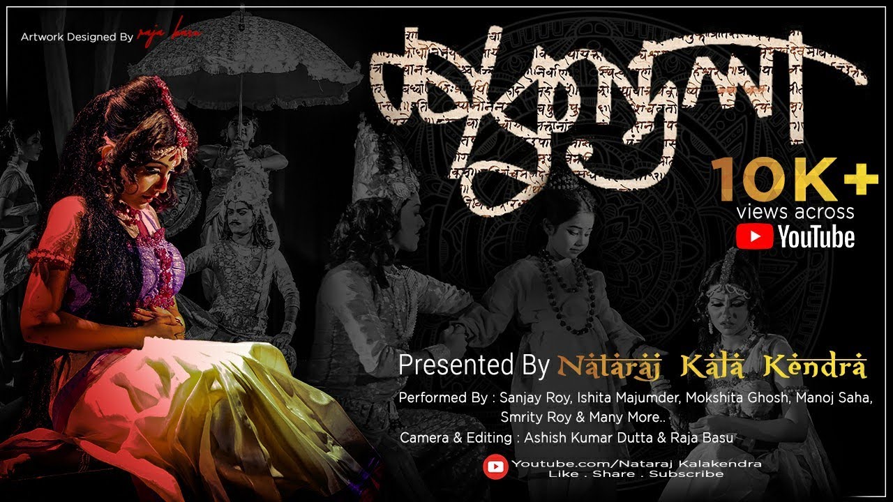 Shakuntala - An Epic Tale of Love || Nataraj Kala Kendra
