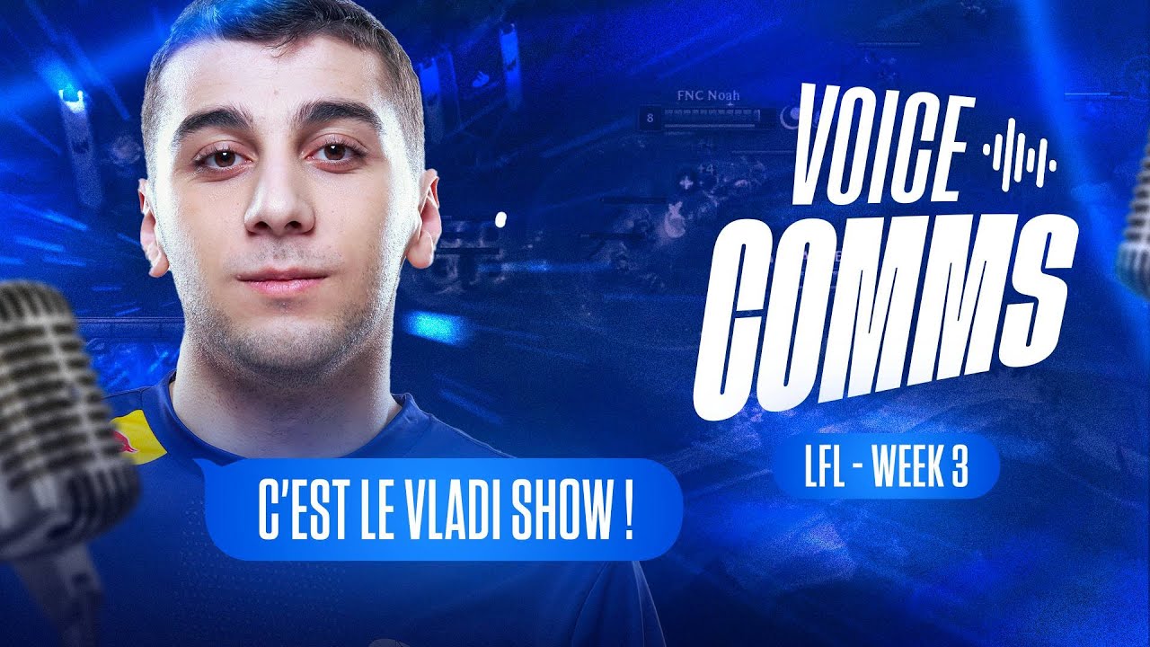 « C'EST LE VLADI SHOW » | Karmine Corp Blue LFL 2024 VOICECOMMS #3