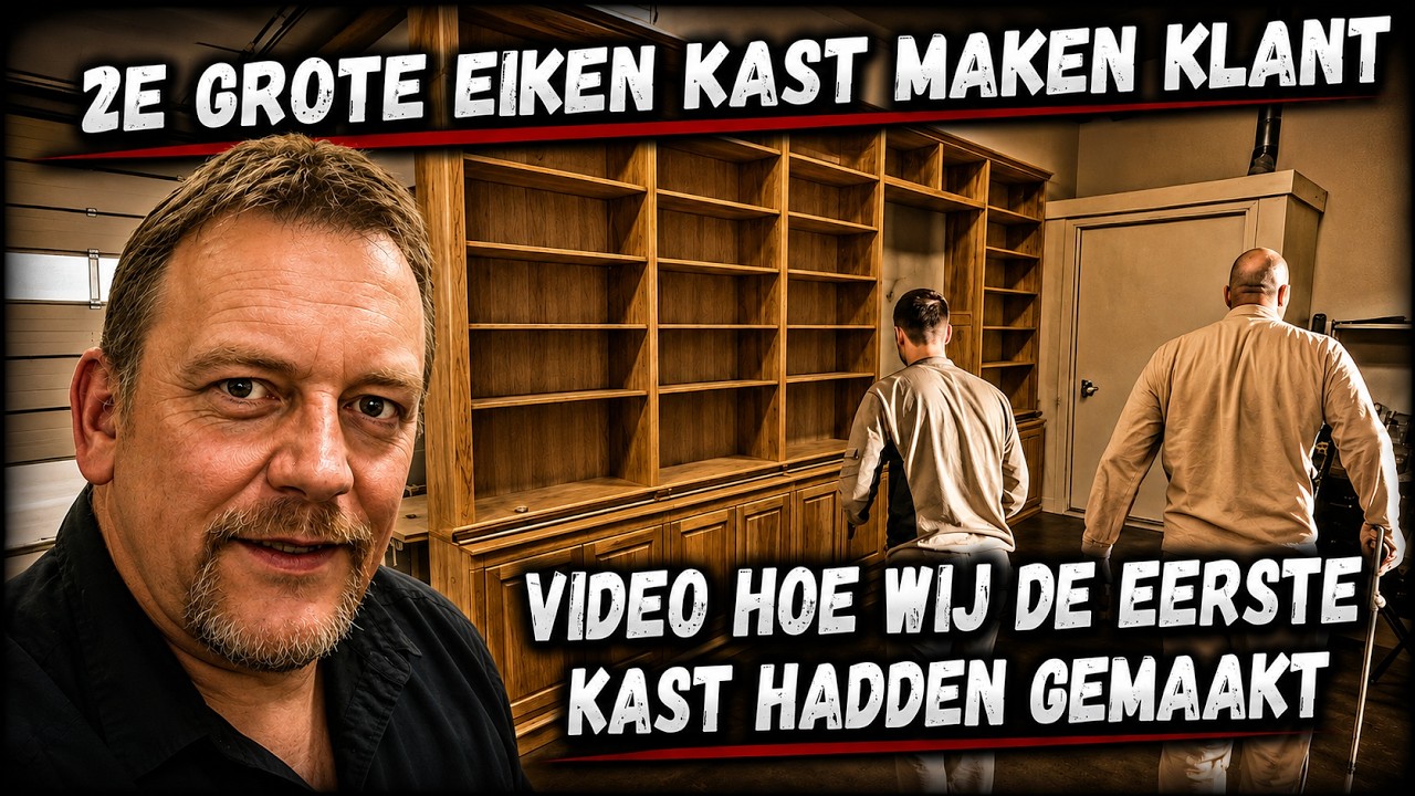 #93 | Grote eiken kasten - Extreme drukte - VIDEO van plank tot kast - Cnc onderdeel stuk
