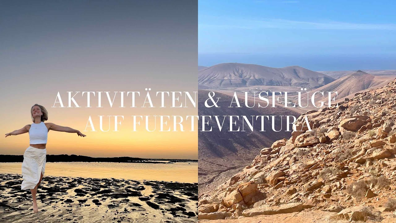 Aktivitäten und Ausflüge auf Fuerteventura! #fuerteventura