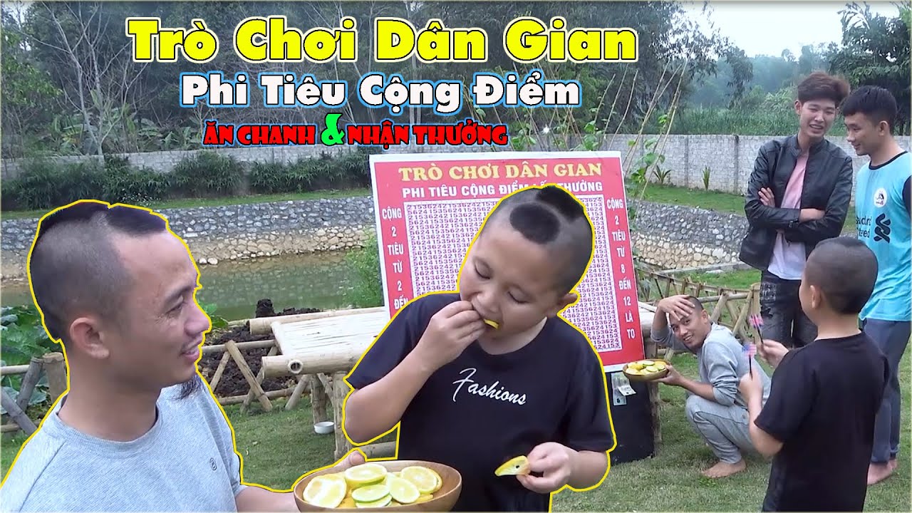 Trò Chơi Dân Gian  - Phi Tiêu Cộng Điểm, Ăn Chanh Nhận Thưởng - Thử Thách Cực Vui , Siêu Hài Hước