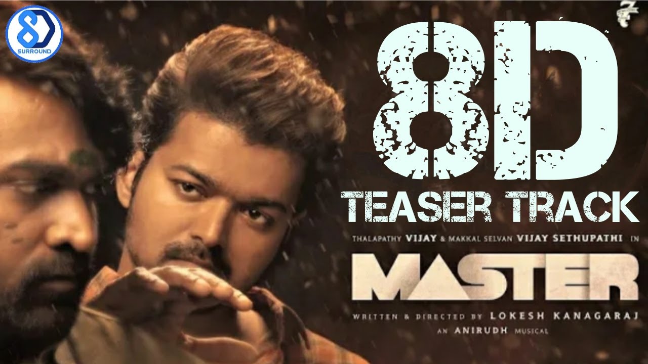 Master - Official Teaser 8D Audio | Thalapathy Vijay | Anirudh Ravichander | Lokesh Kanagaraj