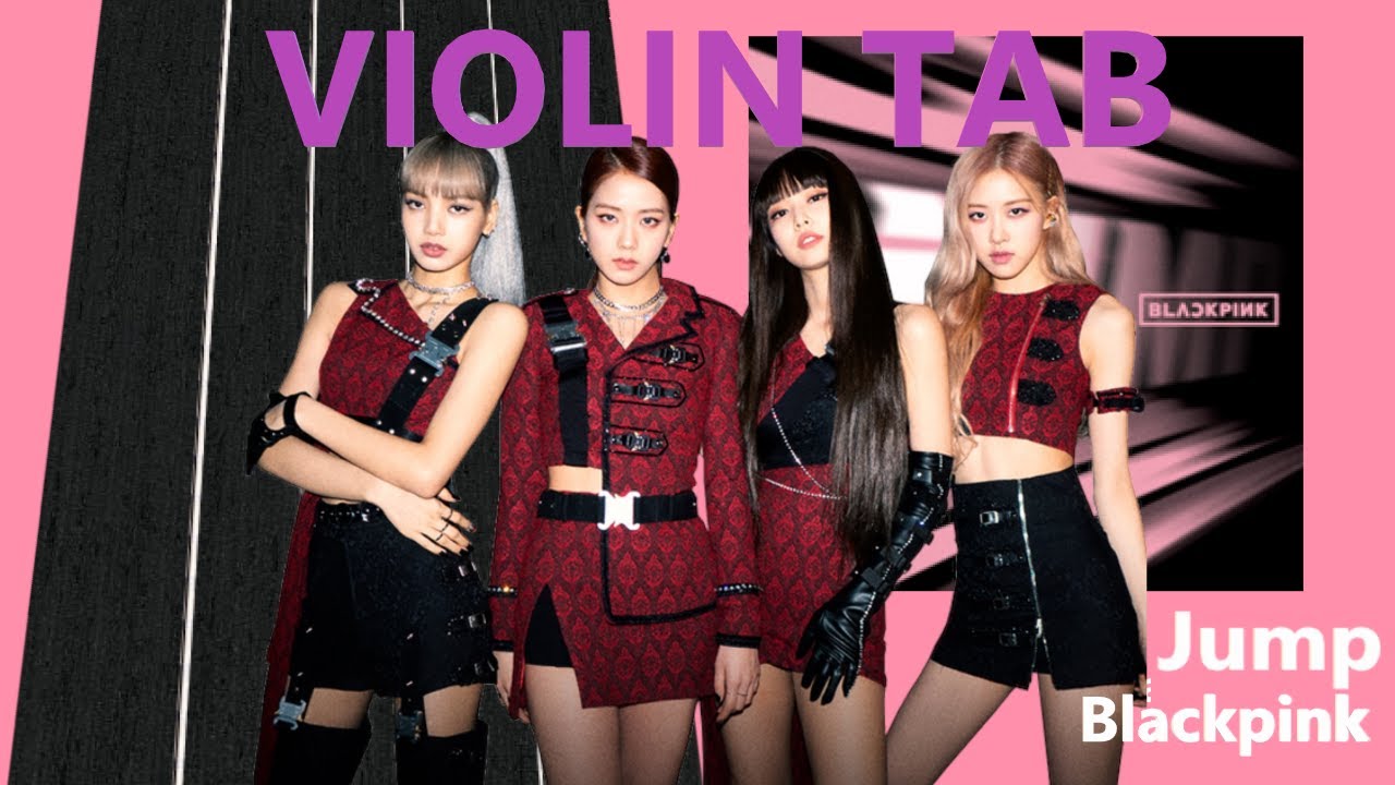 Jump - Blackpink (Violin Tab)