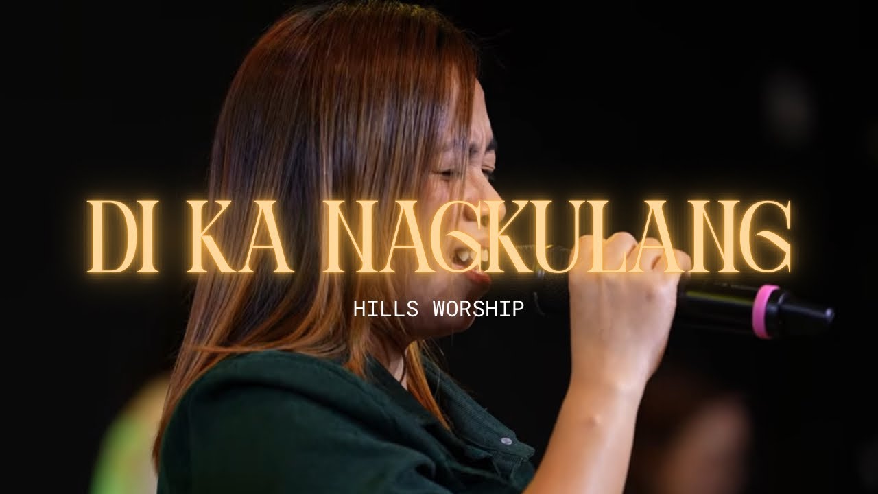DI KA NAGKULANG | LIVE WORSHIP