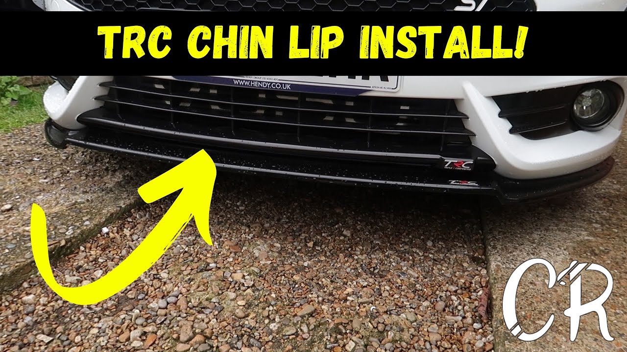 How to install - TRC Chin Lip! - Fiesta ST180