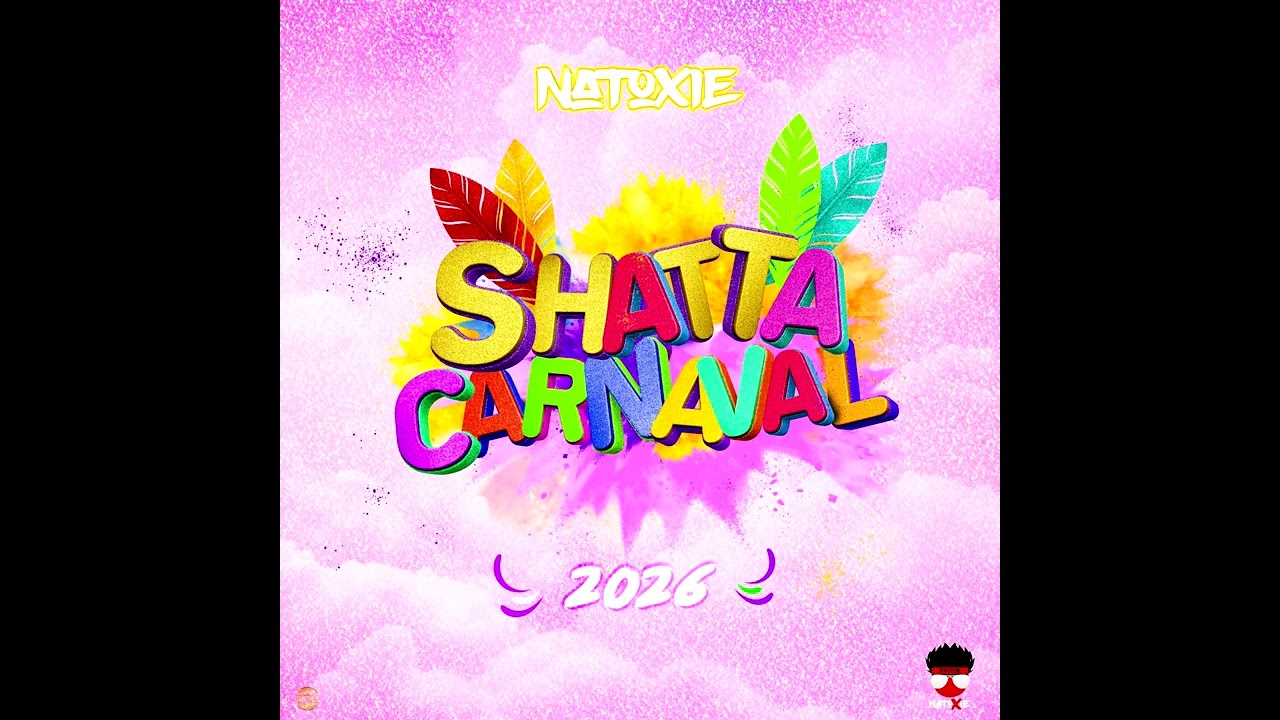 NATOXIE - SHATTA CARNAVAL 2026