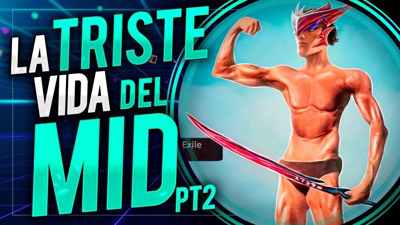 LA TRISTE VIDA DEL MID PT.2 I LOS MONÓLOGOS DE LOL