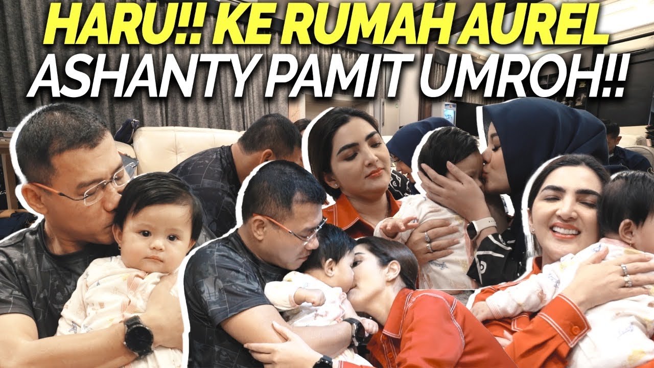 PELUKAN HANGAT ATTA, AUREL, AMEENA & ORANG TERSAYANG SEBELUM BERANGKAT UMROH!!