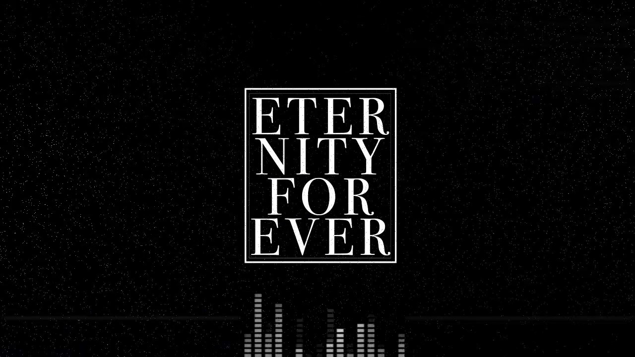 ETERNITY FOREVER // 