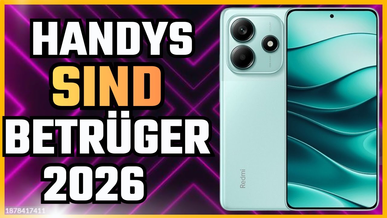 HANDYS SIND BETRÜGER 2026