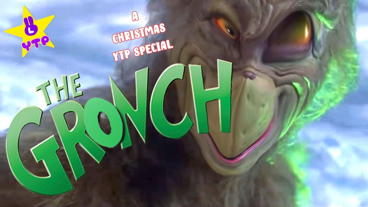 YTP | The Gronch 🎄