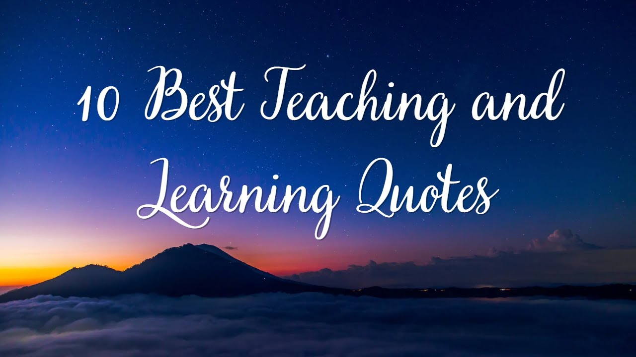 10 Best Teaching and Learning Spoken Quotes  