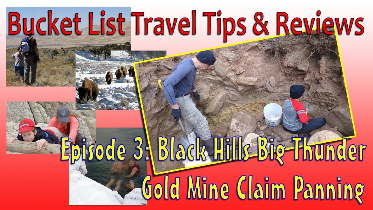 Bucket List: Black Hills Big Thunder Gold Mine Claim Panning