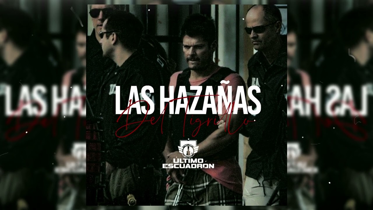 Ultimo Escuadron - Las Hazañas Del Tigrillo  #corridos2022