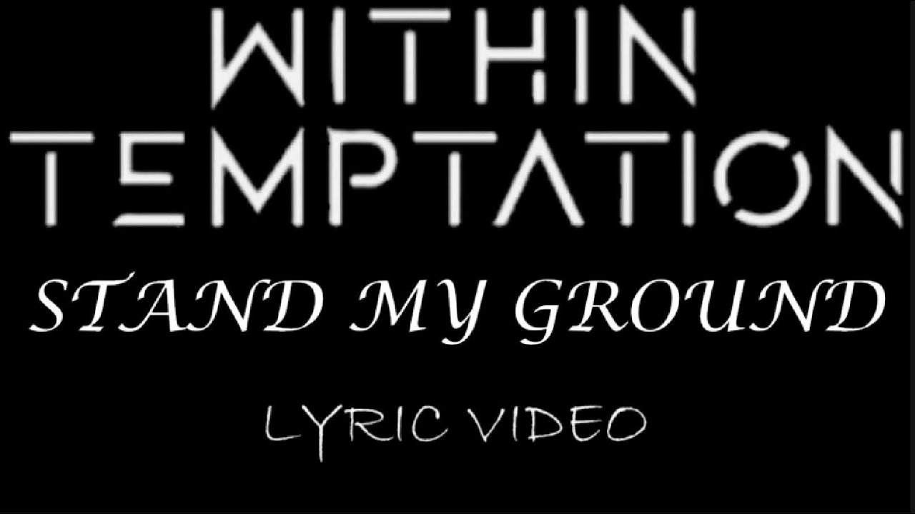 Within Temptation - Stand My Ground - 2004 - Lyric Video