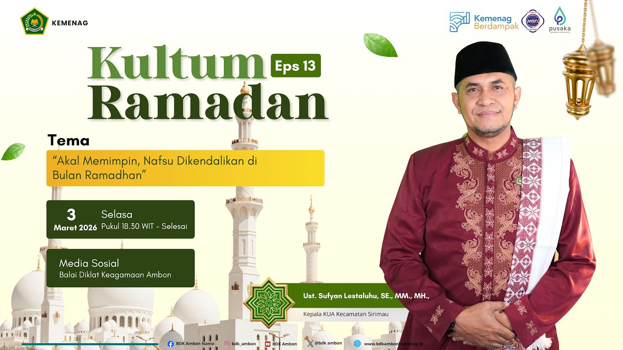 Kultum Ramadhan Eps 13 : Antara Akal dan Nafsu
