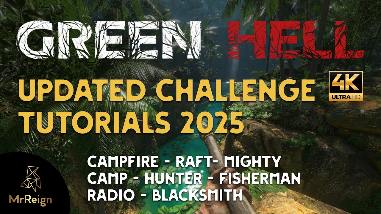 Green Hell Updated Challenge Tutorials Campfire Raft Mighty Camp Hunter Fisherman Radio Blacksmith