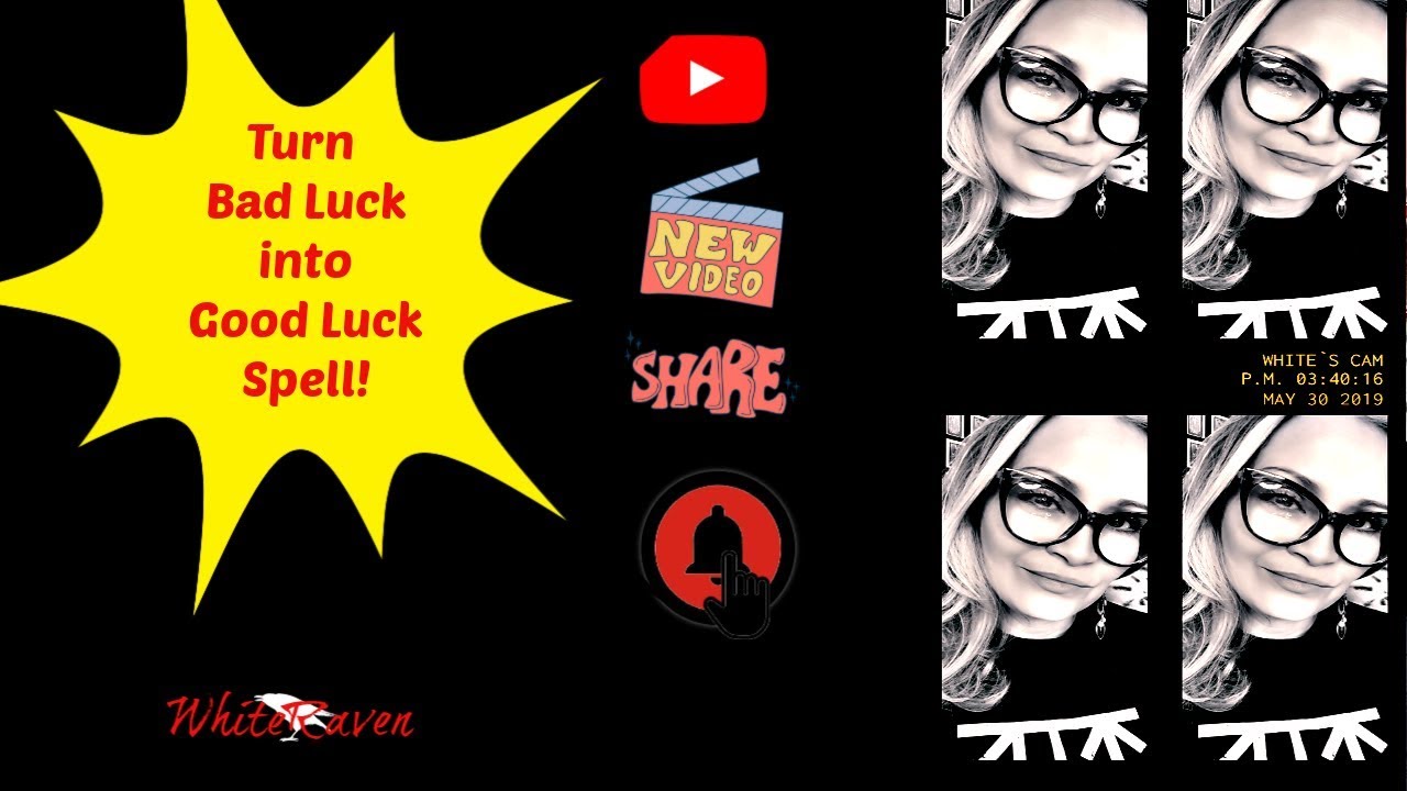 Turn bad luck into good luck spell!