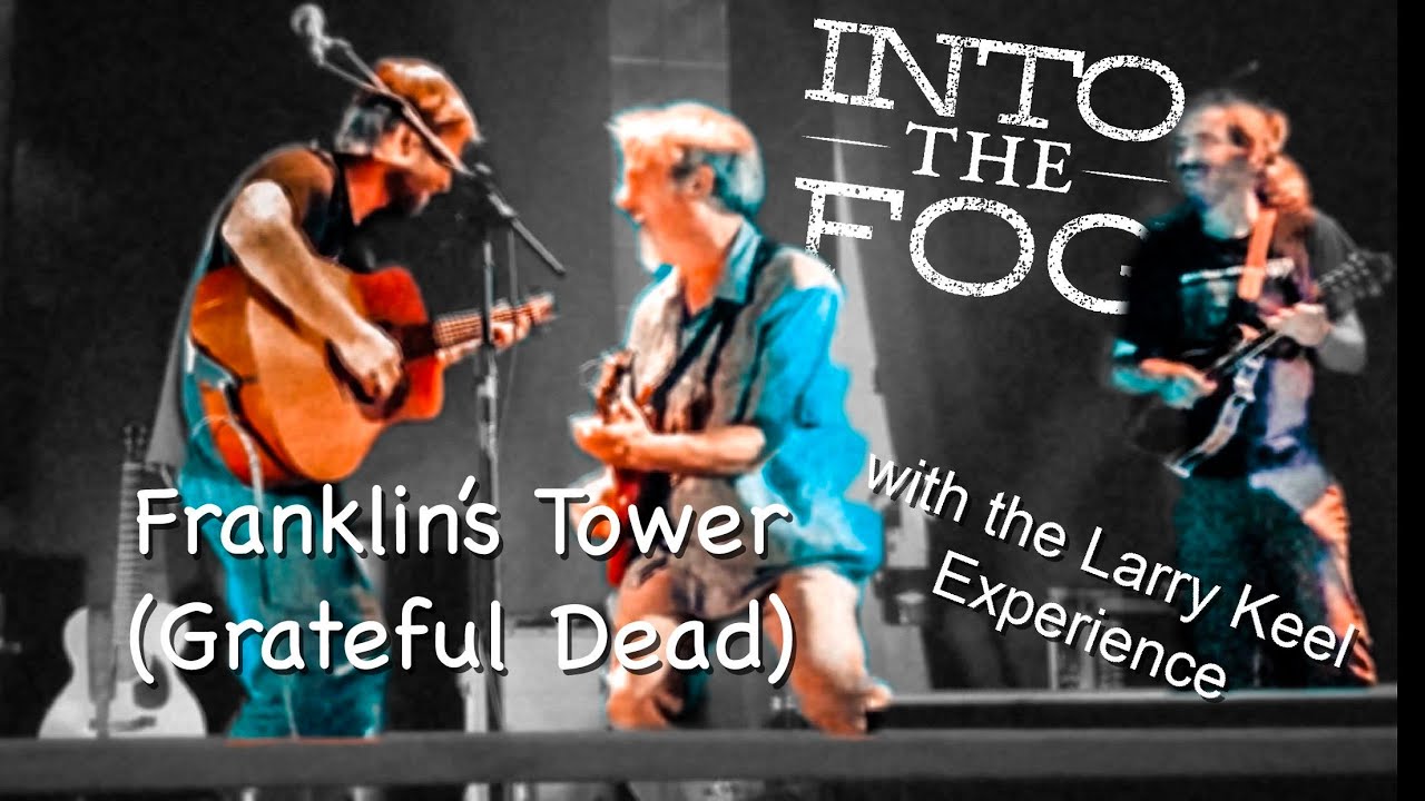 Franklin's Tower w/ Larry Keel Experience - Charlotte, NC 07/08/22