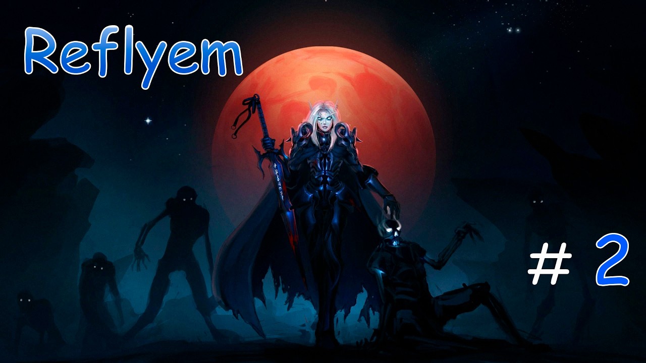 #2 Лич колдун - прохождение Reflyem
