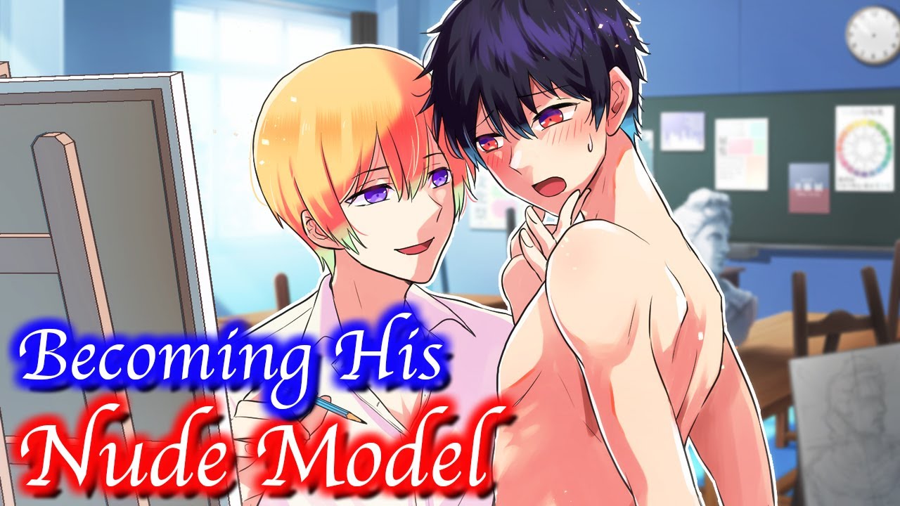 【BL Anime】My love interest needs to improve his drawing skills, so I'll be a nude art motel for him.