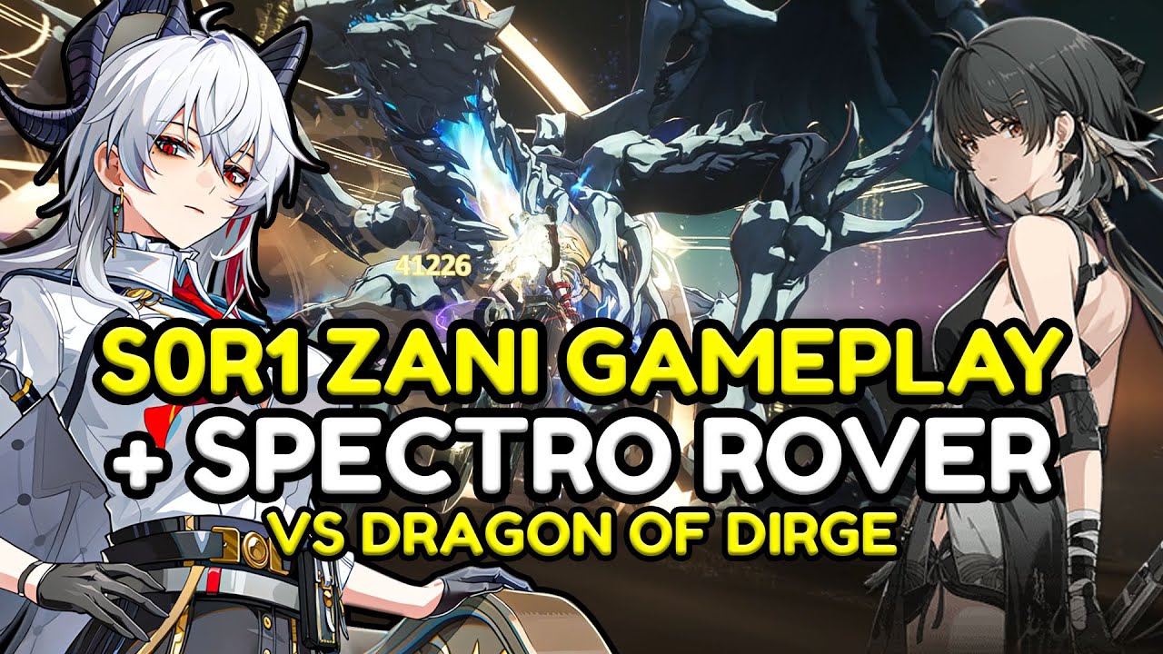PEAK S0R1 ZANI + SPECTRO ROVER SHOWCASE GAMEPLAY! | VS LV100 DRAGON OF DIRGE |【WUTHERING WAVES】