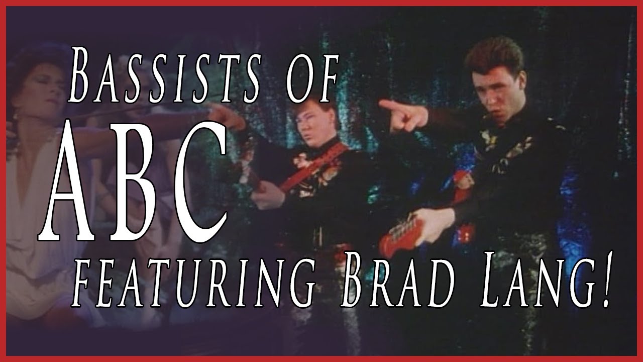 ABC  - Bassists of The Lexicon of Love  - Brad Lang is in DA HOUZE!