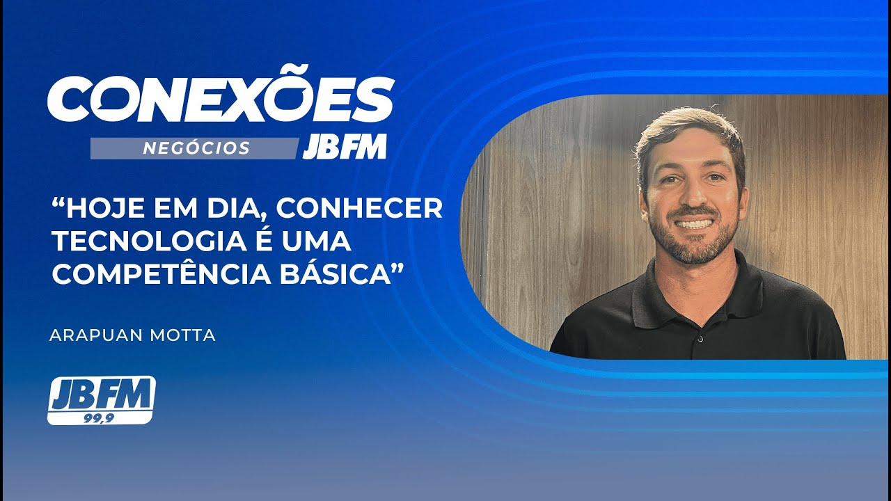 Arapuan Motta | Conexões JBFM
