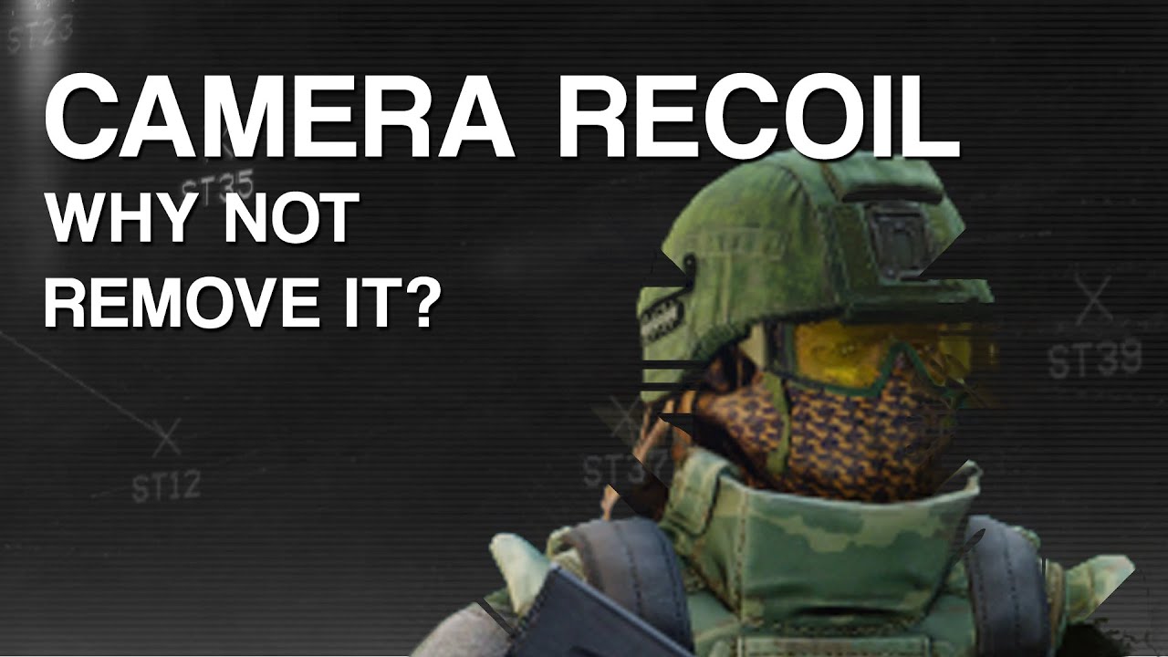 Camera recoil in EFT - Why not remove it?