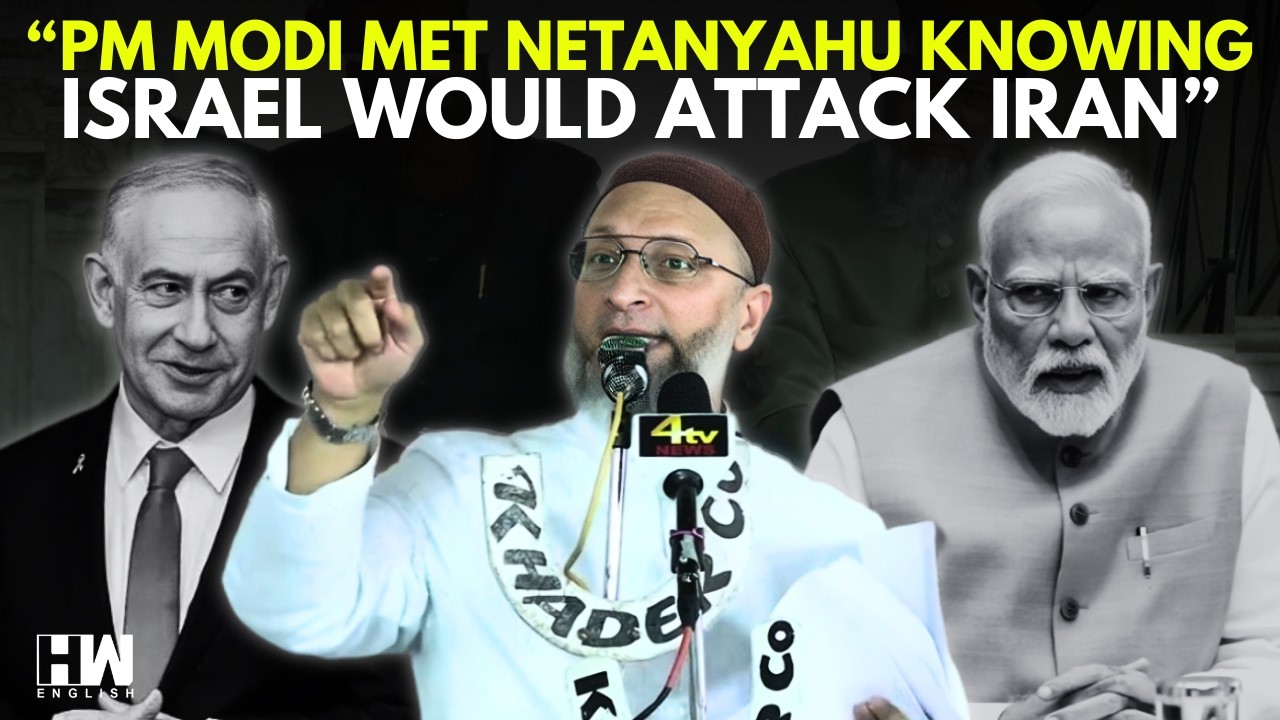 'You Left Israel And The War In West Asia Started': Owaisi To PM Modi | Iran-Israel War | America
