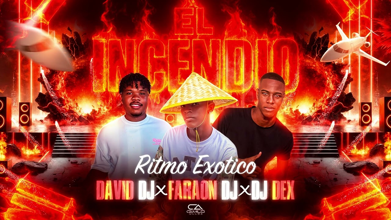 EL INCENDIO (RITMO EXÓTICO) - FARAON DJ ✘ DAVID DJ ✘ DJ DEX 🇬🇦