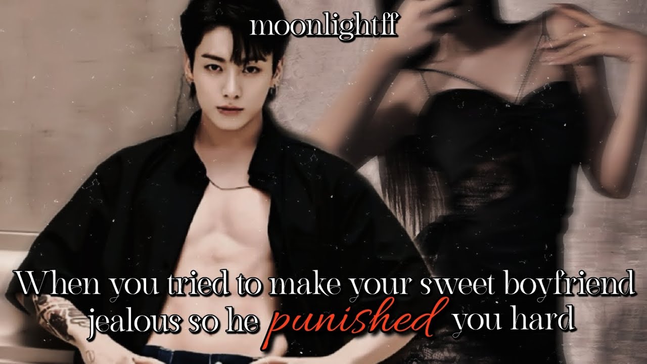 💋When you tried to make your sweet boyfriend jealous so he did something unexpected💋 Jk oneshot #bts