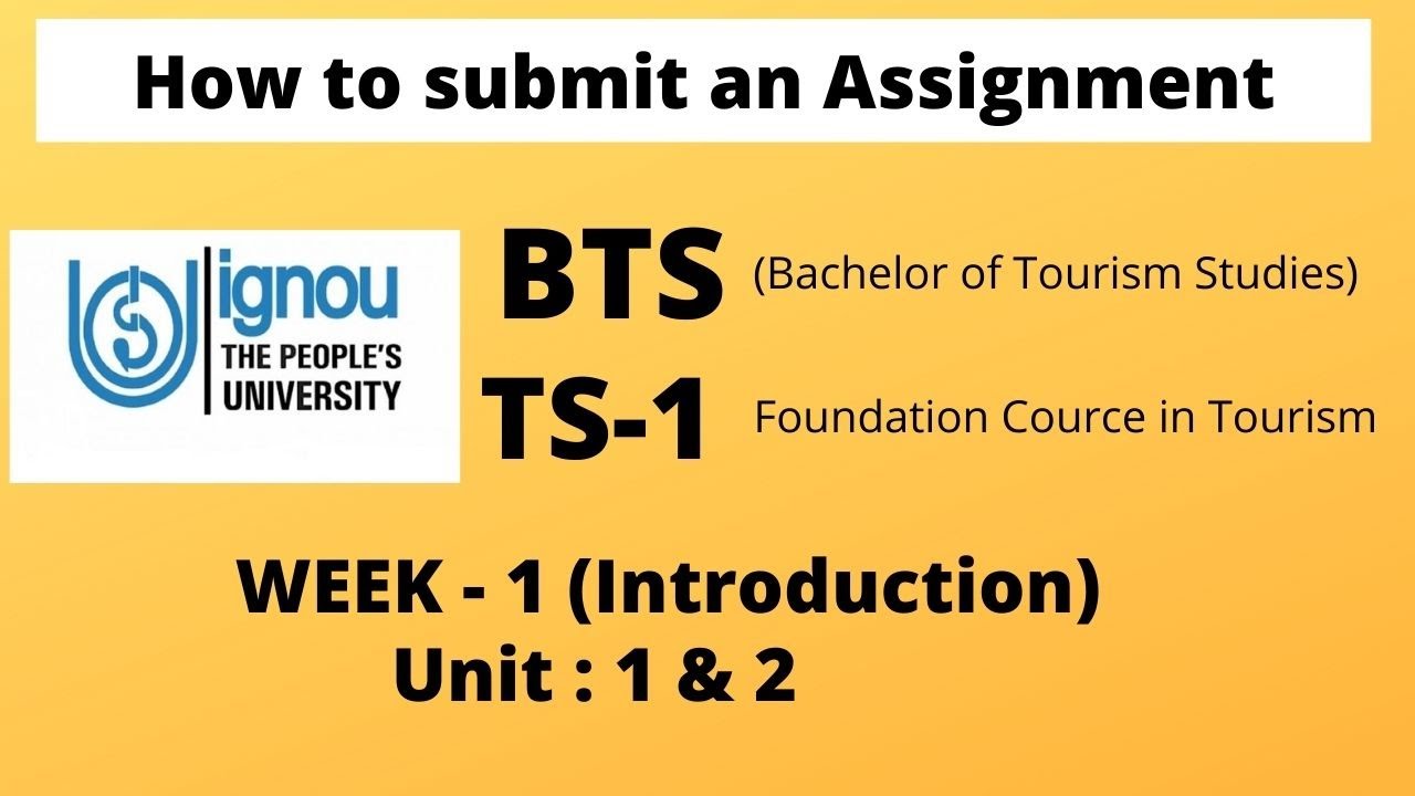 How to Submit an Assignment (BTS, TS-1, Week-1 assignment) /IGNOU Bachelor of Tourism Studies) Hindi