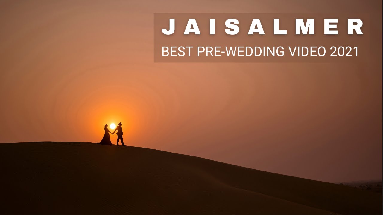 JAISALMER Pre-wedding shoot 2021 | Best Pre-wedding video 4K |Punjabi couple | Kirandeep Photography