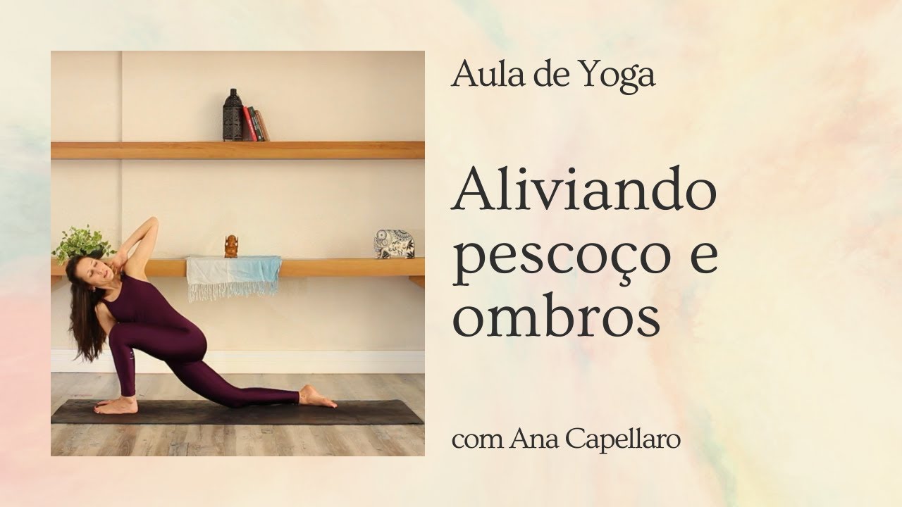 Yoga para aliviar dor nos ombros e pescoço