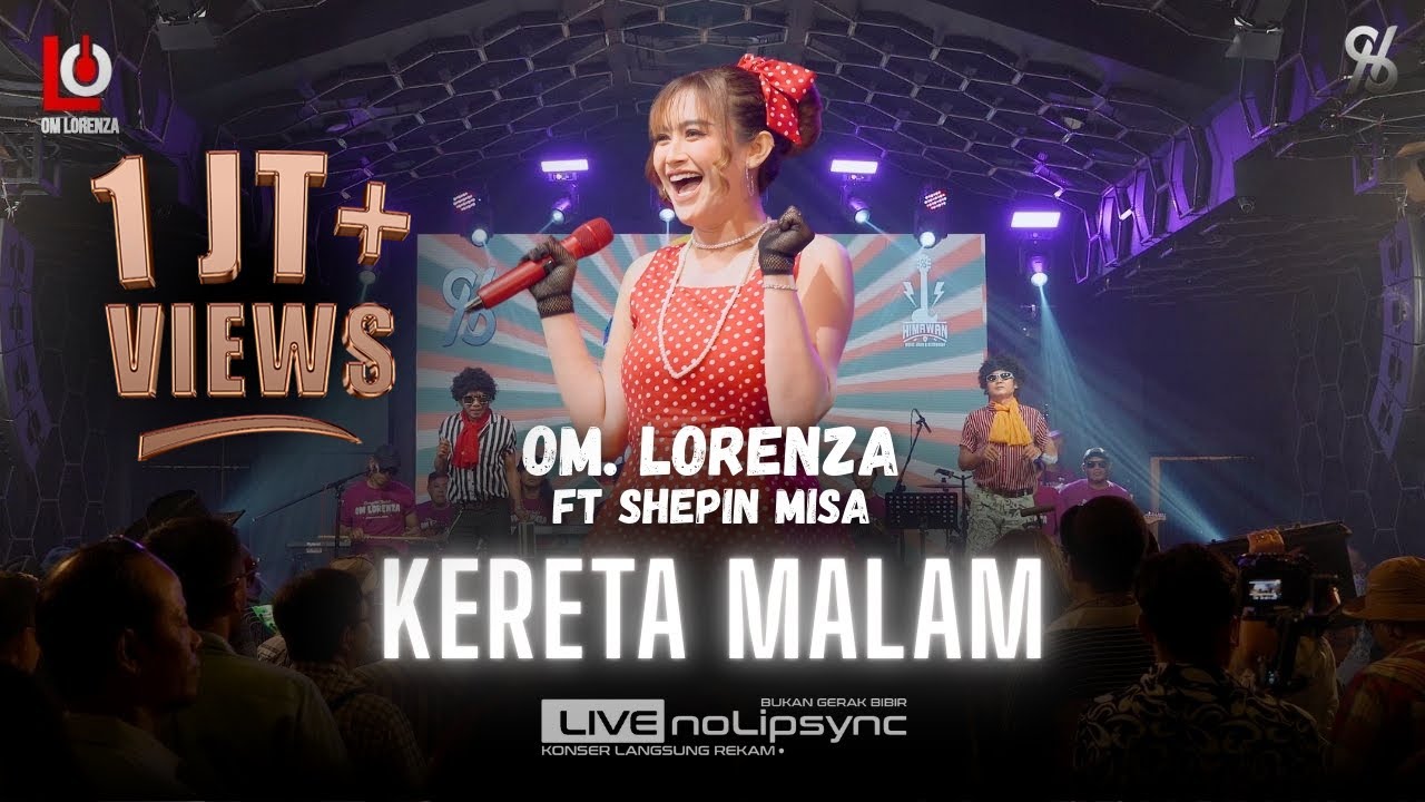 KERETA MALAM - OM LORENZA ft SHEPIN MISA | KEBETULAN MALAM ITU CUACANYA TERANG BULAN | LIVE JADUL