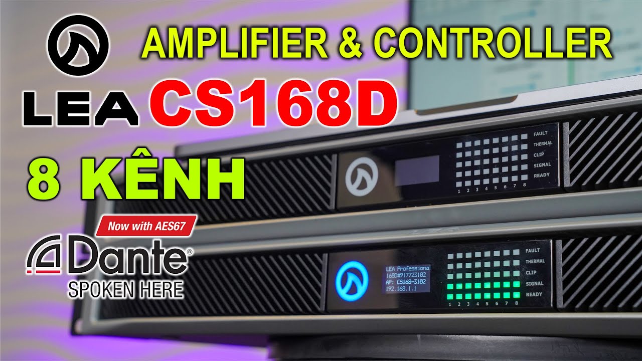 Cục đẩy 8 Kênh hỗ trợ Dante và Controller | LEA CS168 & LEA CS168D