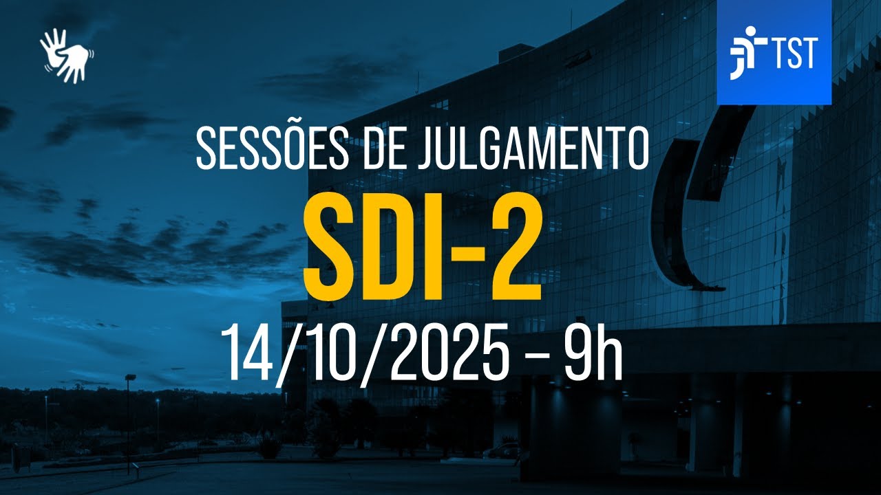 SDI-2 | Assista à sessão do dia 14/10/2025