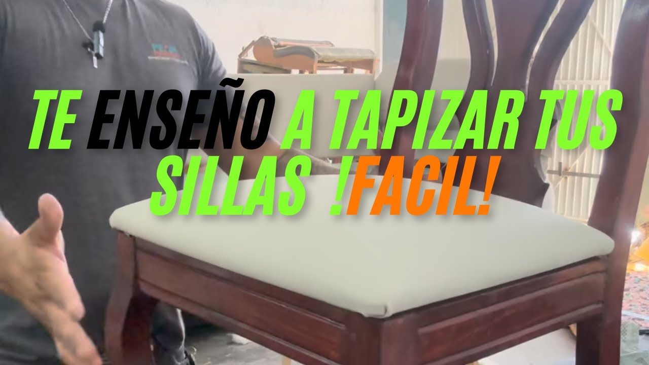 Te ense&ntilde;o a tapizar tus sillas ( hazlo t&uacute; mismo )