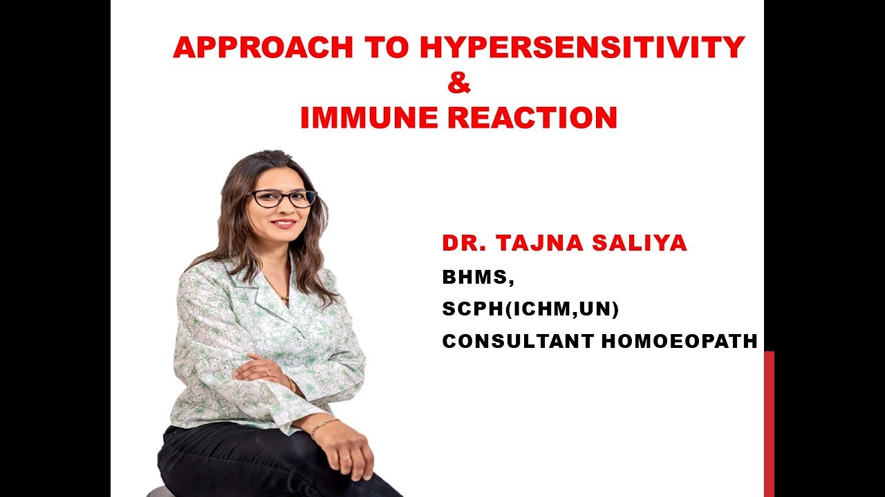 APPROACH TO HYPERSENSITIVITY & IMMUNE REACTION BY DR. TAJNA SALIYA - TEAM HAPPHY GUJARAT