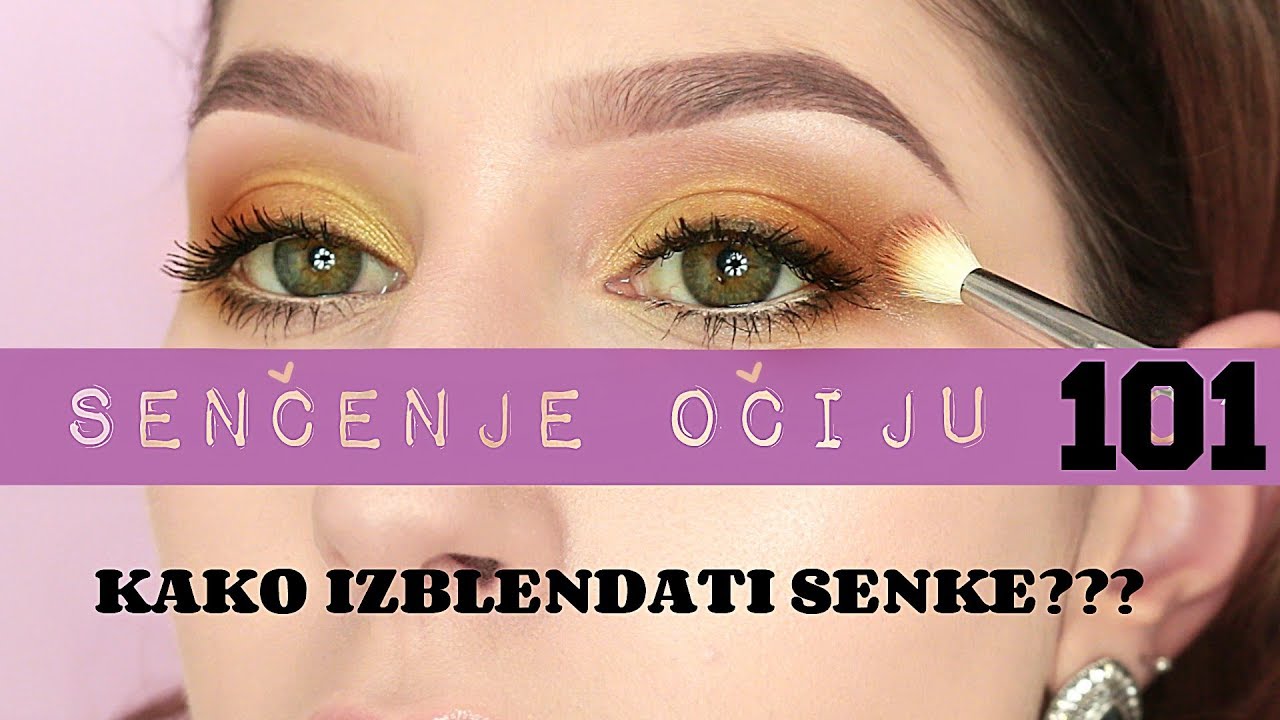 KAKO IZBLENDATI SENKE - SAVETI ZA POČETNIKE / Sminkanje sa Jelenom