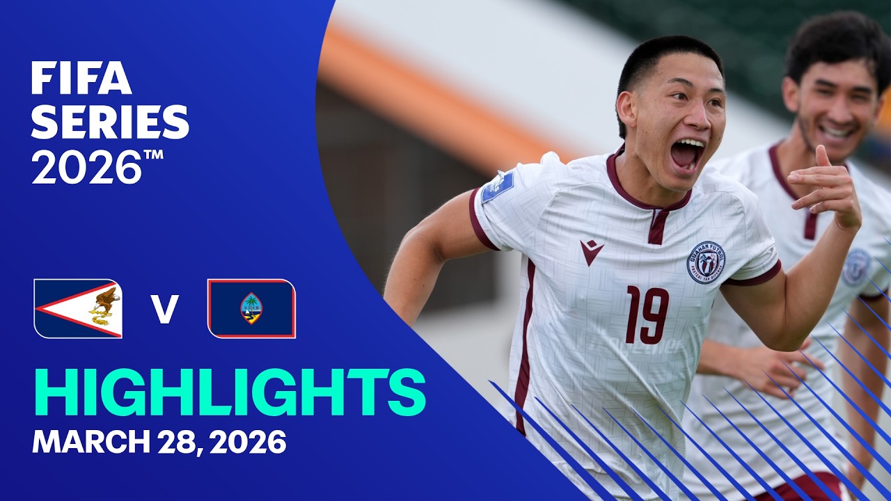 American Samoa vs Guam Highlights | FIFA Series 2026