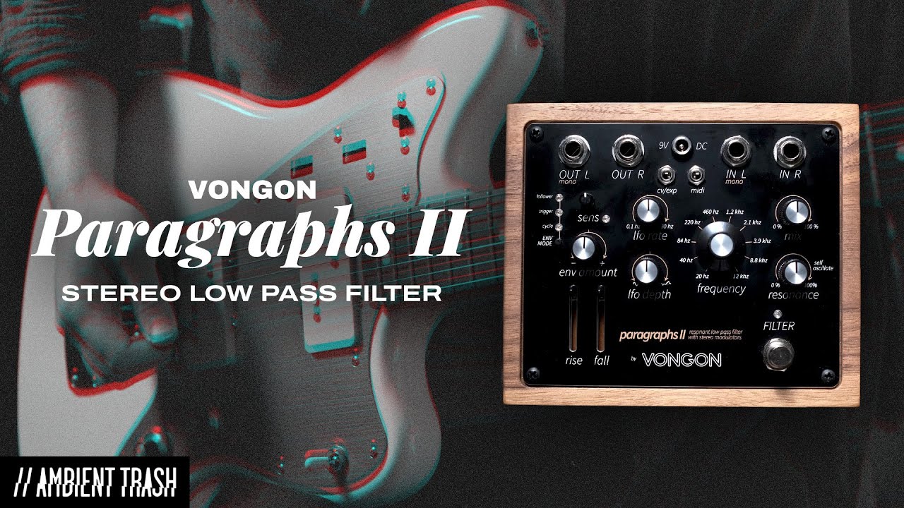 Vongon - Paragraphs II Stereo Modulating Filter // Full Demo