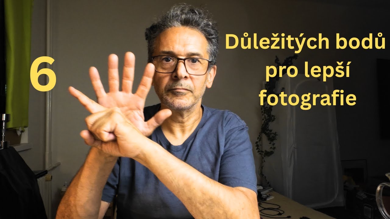 Šest bodů pro lepší fotografie